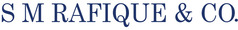 S M RAFIQUE & CO.